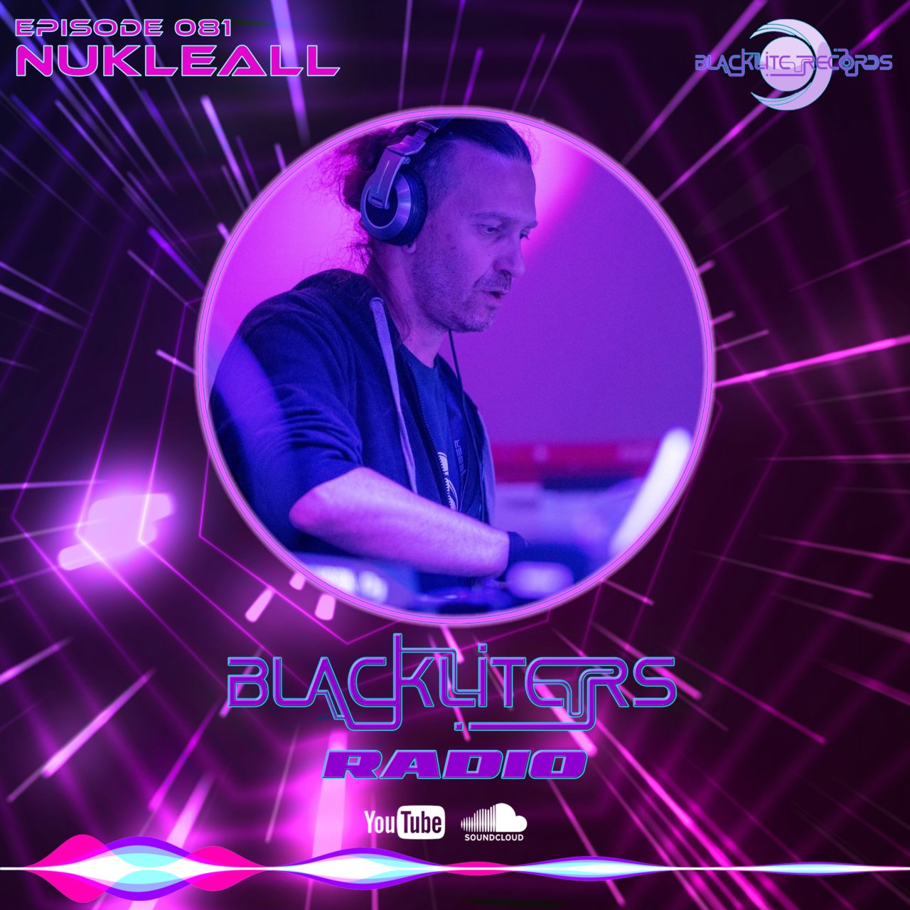 Blackliters Radio #081 "NUKLEALL" [Psychedelic Trance Radio]