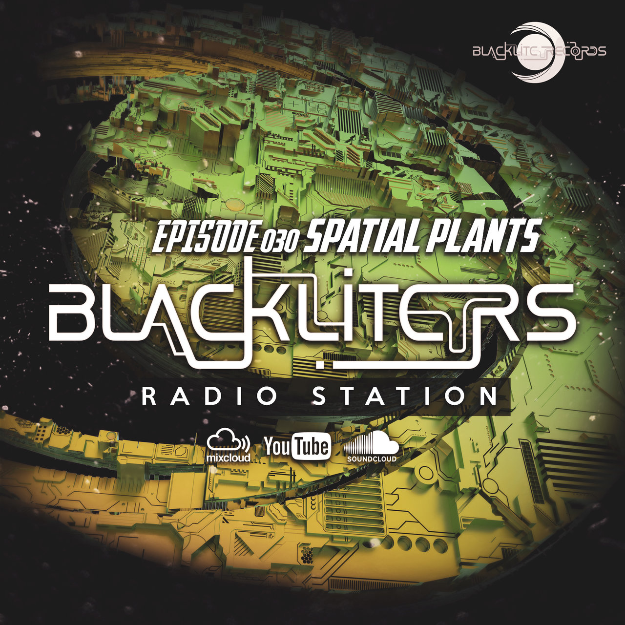 Blackliters Radio #030 "Spatial Plants" [Psychedelic Trance Radio]